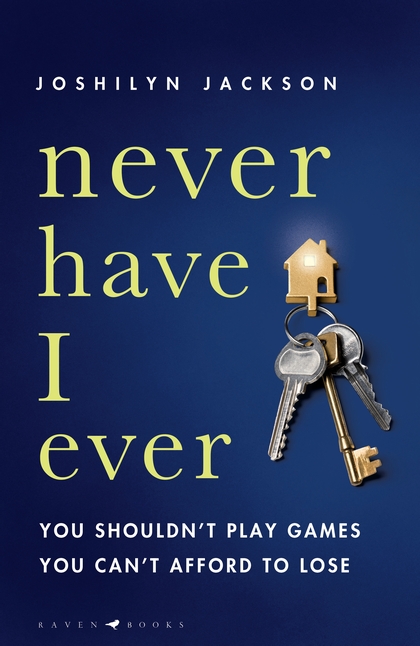 Never Have I Ever by Joshilyn Jackson
