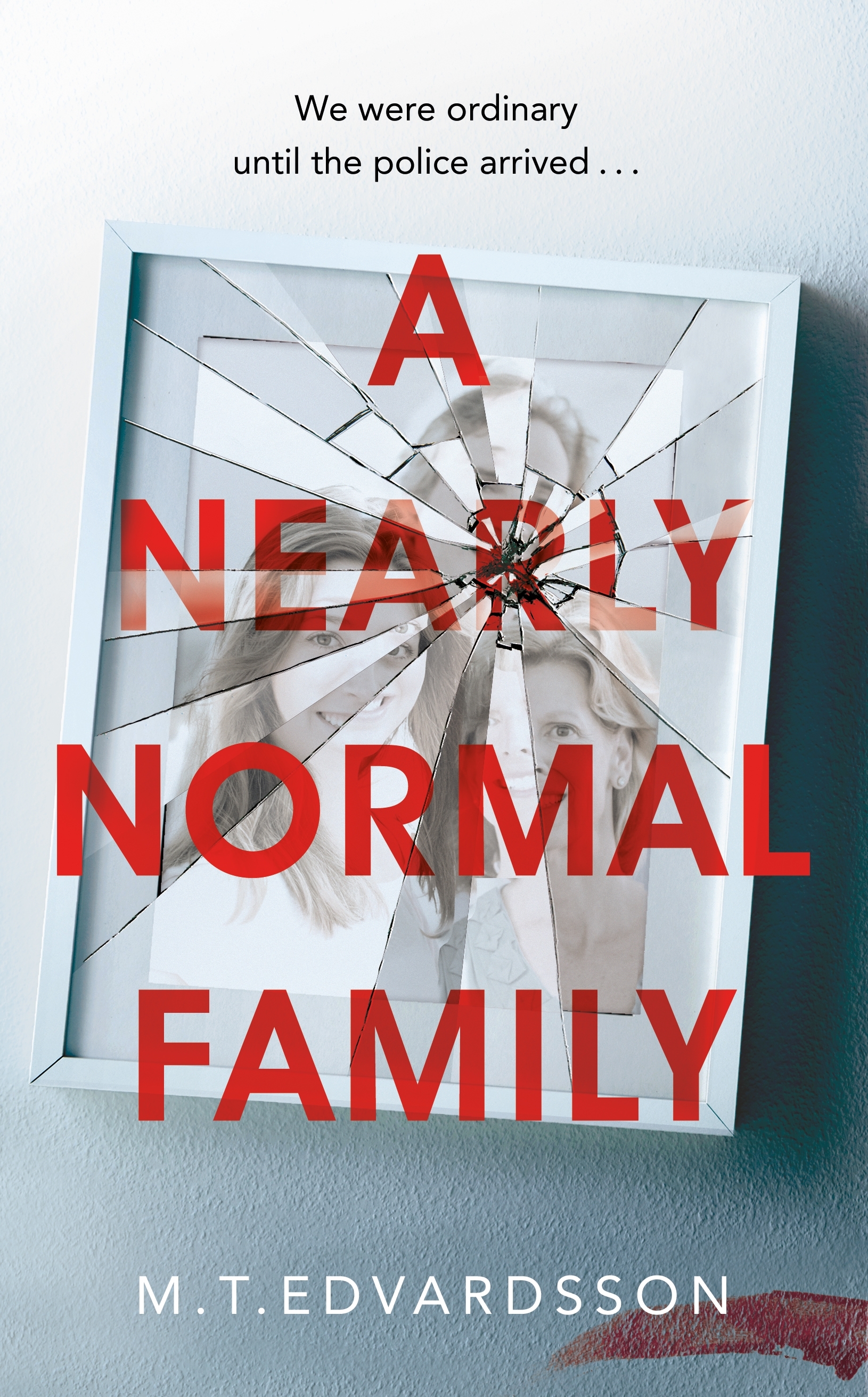 A Nearly Normal Family by M T Edvardsson