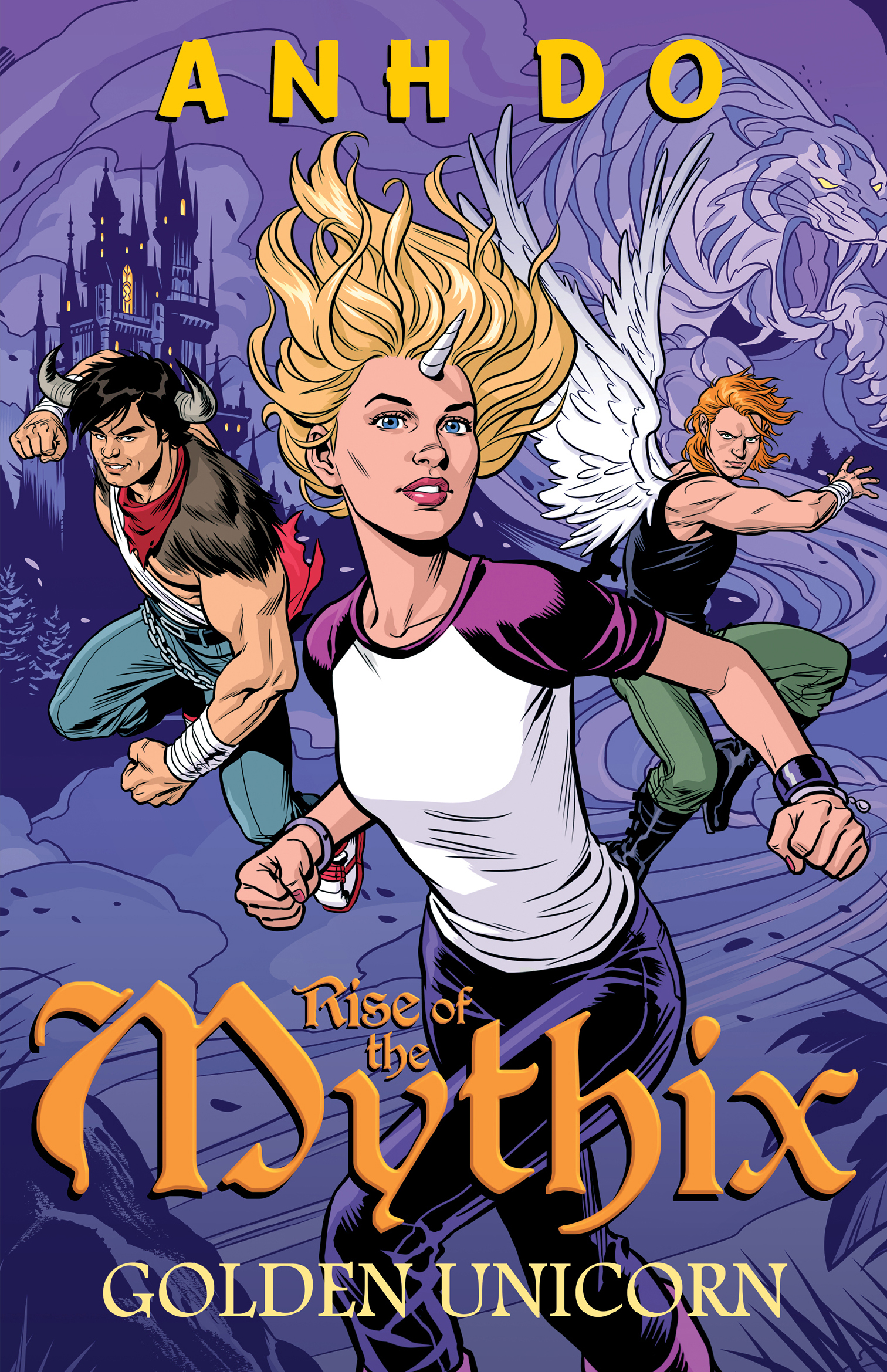 Golden Unicorn: Rise of the Mythix by Anh Do