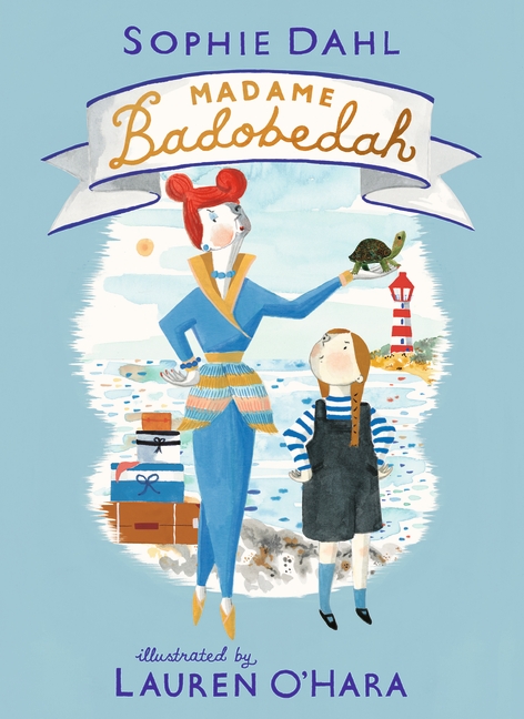 Madame Badobedah by Sophie Dahl