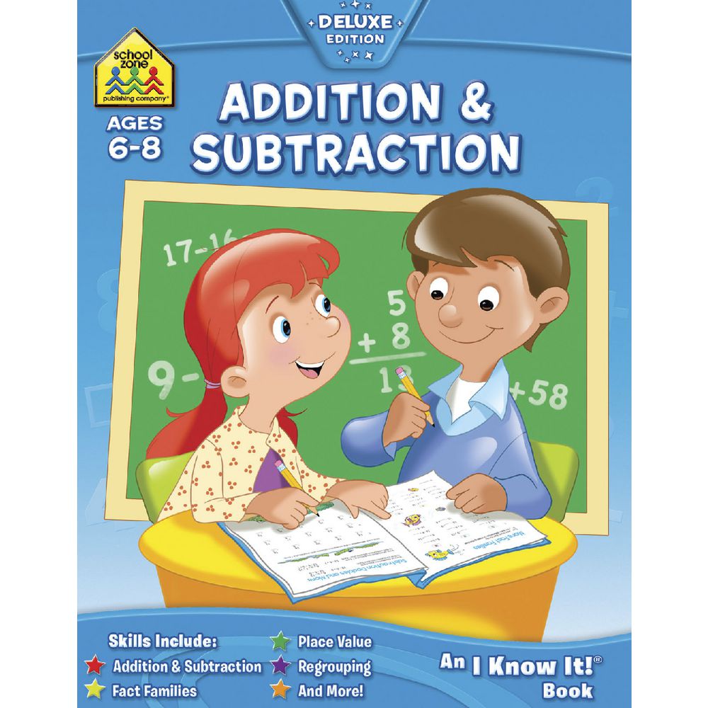 School Zone Addition and Subtraction I Know It Workbook