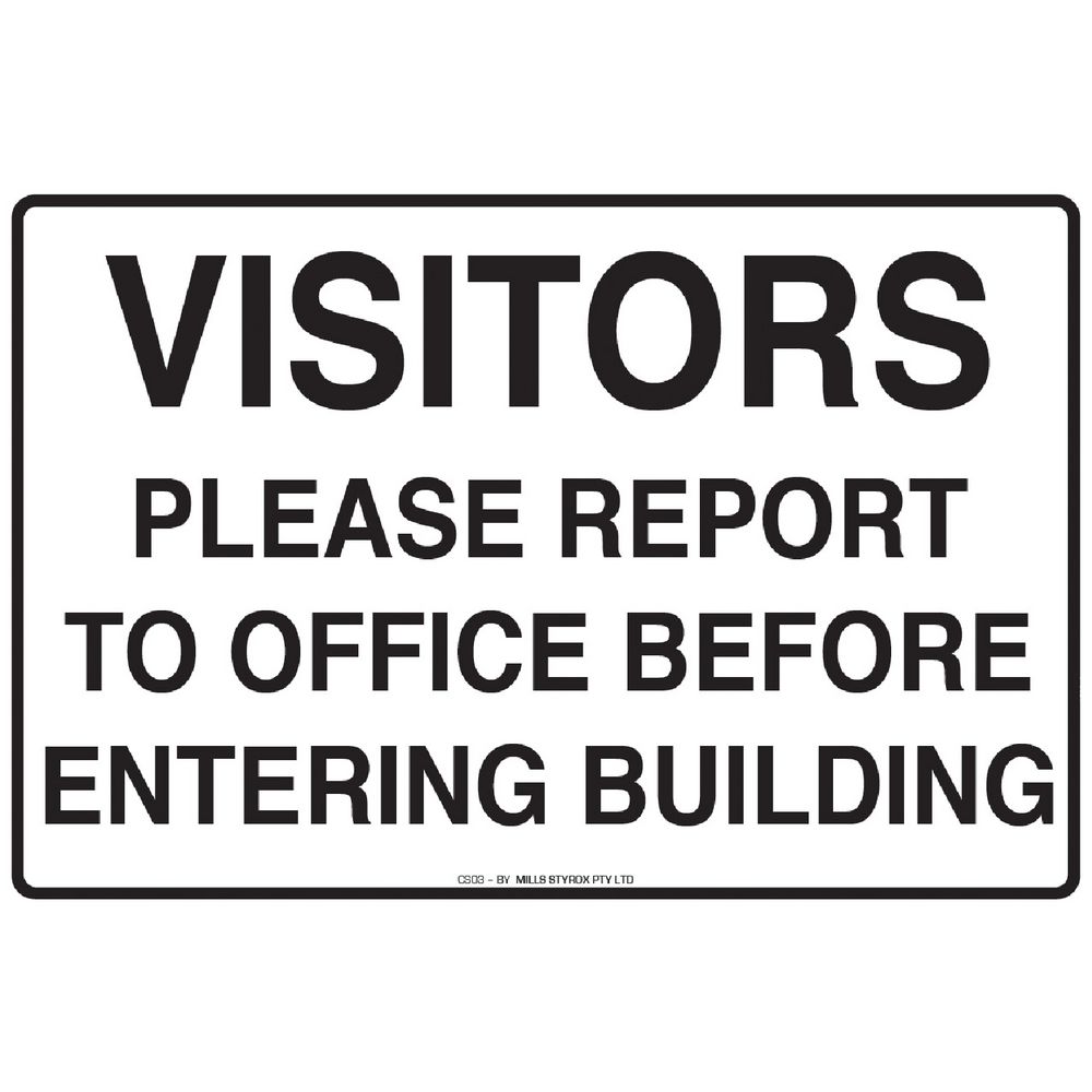Mills Display Visitors Must Report Sign 300 x 450mm
