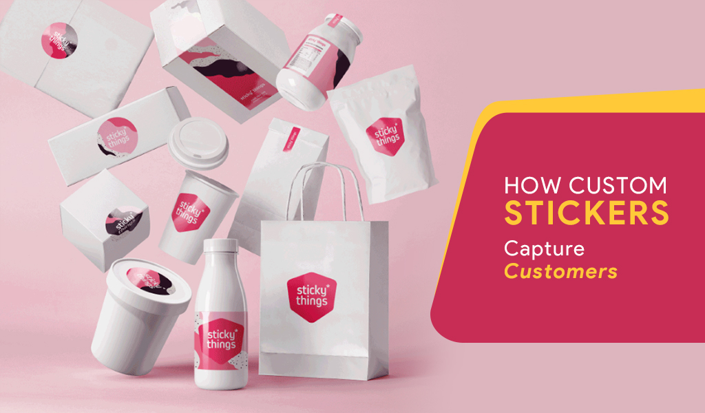 Capture Customers With Custom Stickers | Snap Printing NZ