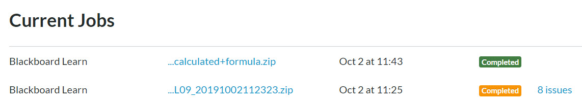 Current Jobs section in Canvas, with two listed jobs. Both are Blackboard Learn quizzes with the status of Completed. The last one has hyperlinked text next to completed which says 8 issues, indicating that there were issues with the import.