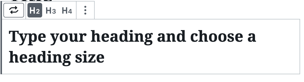 This image shows how to select the size of the heading, which you can choose after selecting heading in the previous step. There are three sizes available - H2, H3, H4, descending from largest to smallest.