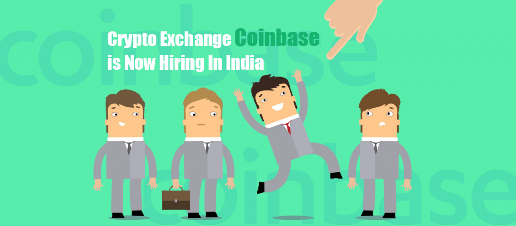 Crypto Exchange Coinbase is Now Hiring In India