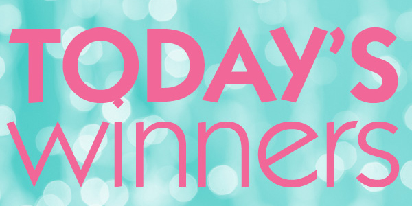 TODAY'S WINNERS